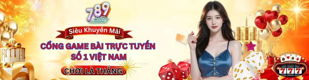 Cổng game bài số 1 Châu Á - 789CLUB