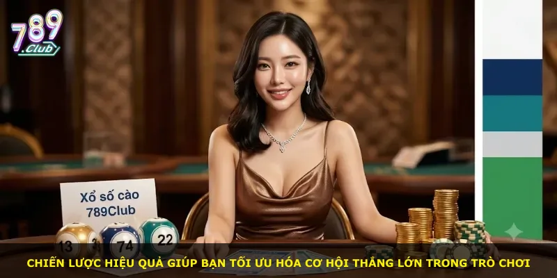 Chiến lược hiệu quả giúp bạn tối ưu hóa cơ hội thắng lớn trong trò chơi