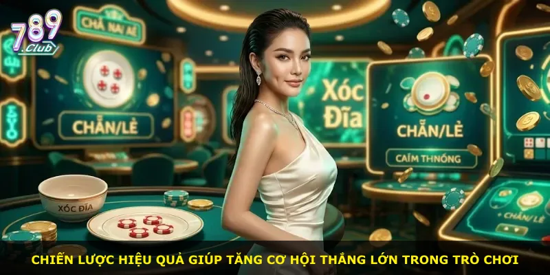 Chiến lược hiệu quả giúp tăng cơ hội thắng lớn trong trò chơi
