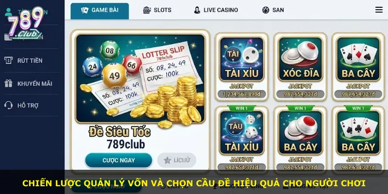 Chiến lược quản lý vốn và chọn cầu đề hiệu quả cho người chơi