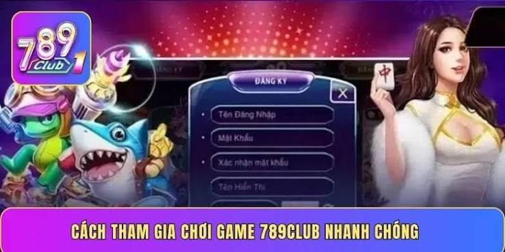 Hướng dẫn đăng ký 789CLUB