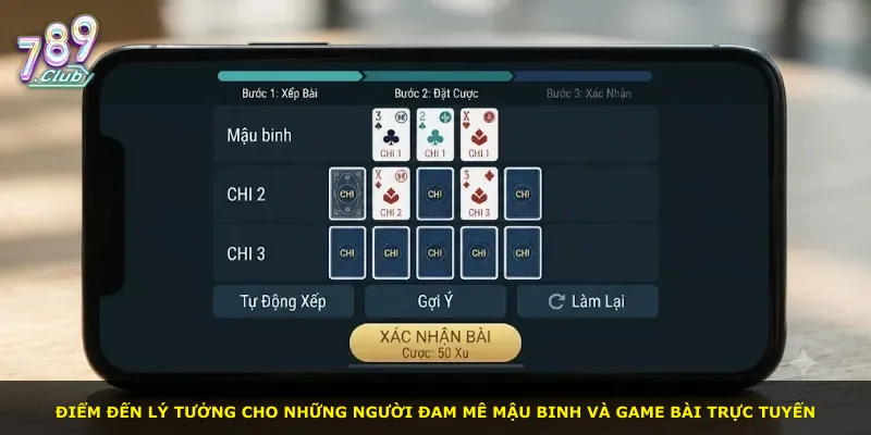 Điểm đến lý tưởng cho những người đam mê Mậu Binh và game bài trực tuyến