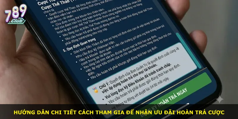 Hướng dẫn chi tiết cách tham gia để nhận ưu đãi hoàn trả cược