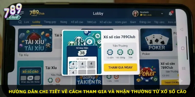 Hướng dẫn chi tiết về cách tham gia và nhận thưởng từ Xổ Số Cào