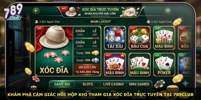 Khám phá cảm giác hồi hộp khi tham gia xóc đĩa trực tuyến tại 789Club