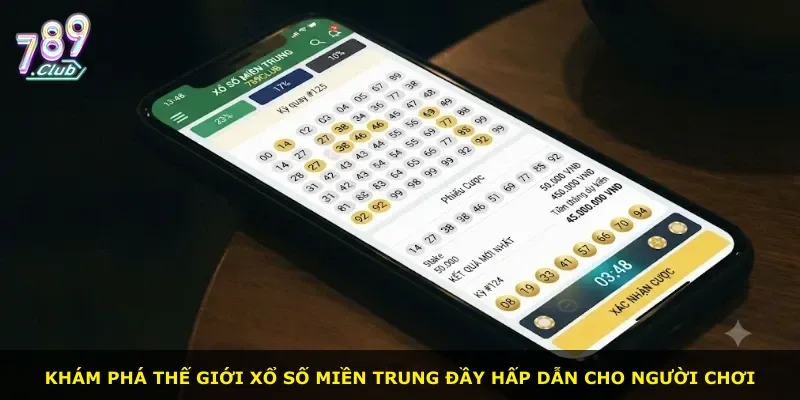 Khám phá thế giới xổ số miền Trung đầy hấp dẫn cho người chơi