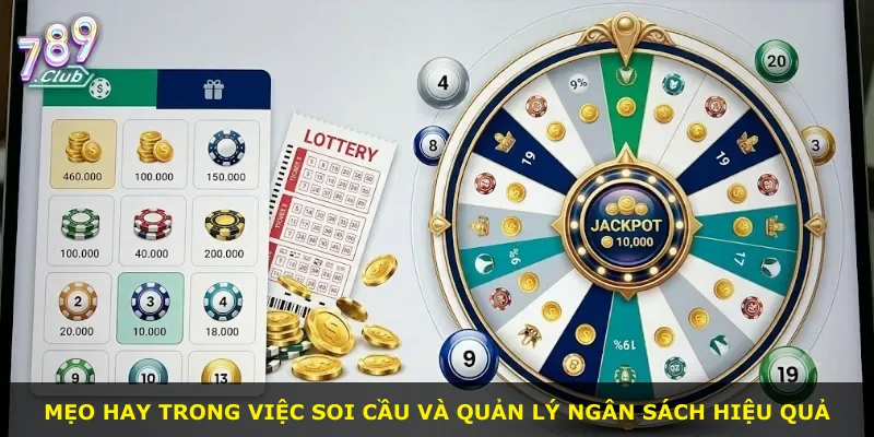 Mẹo hay trong việc soi cầu và quản lý ngân sách hiệu quả