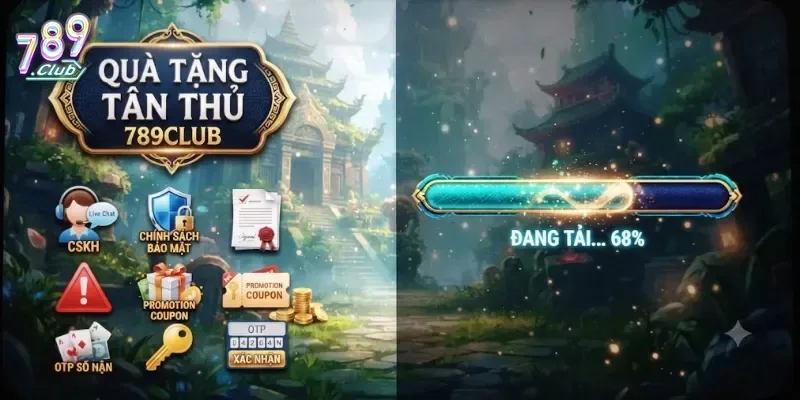 Quà Tặng Tân Thủ 789Club Hấp Dẫn Dành Riêng Cho Người Mới Đăng Ký